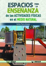 Espacios para la enseñanza de las actividades físicas en el medio natural