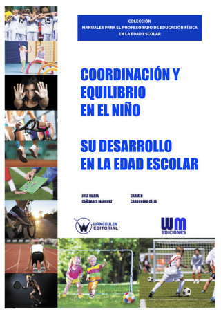 Coordinación y equilibrio en el niño. Su desarrollo en la edad escolar