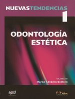Nuevas Tendencias. Volumen 1. Odontolog­a Estética