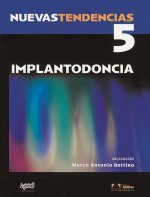 Nuevas Tendencias. Volumen 5. Implantodoncia