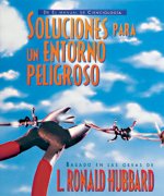 Soluciones para un entorno peligroso