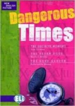 DANGEROUS TIMES