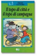 IL TOPO DI CITTA E IL TOPO DI CAMPAGNA LIBRO