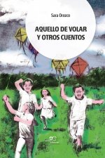 Aquello de volar y otros cuentos