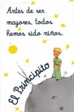 El principito. Antes de ser mayores todos hemos sido niños