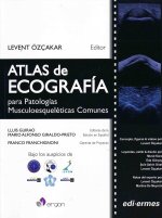ATLAS DE ECOGRAFIA PARA PATOLOGIAS MUSCULOESQUELETICAS COMUNES