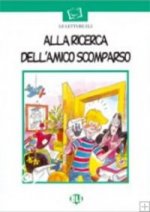 ALLA RICERCA DELL'AMICO SCOMPARSO LIBRO + AUDIO