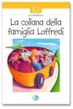 LA COLLANA DELLA FAMIGLIA LOFFREDI LIBRO