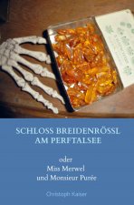 Schloss Breidenrössl am Perftalsee