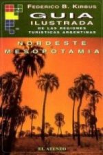GUIA ILUSTRADA DE ARGENTINA 2 NORDESTE