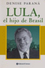 LULA,EL HIJO DE BRASIL