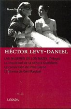 LAS MUJERES DE LOS NAZIS ; TRILOGIA