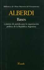 BASES Y PUNTOS DE PARTIDA PARA LA ORGANIZACION POLITICA DE