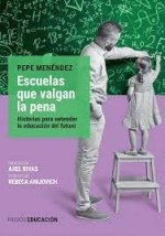 ESCUELAS QUE VALGAN LA PENA