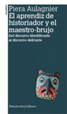El aprendiz de historiador y el maestro brujo