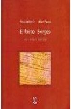 El factor Borges : Nueve ensayos ilustrados