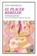 El placer rebelde : Antolog­a general