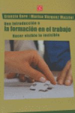 UNA INTRODUCCION A LA FORMACION EN EL TRABAJO