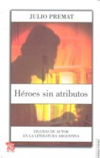 HEROES SIN ATRIBUTOS