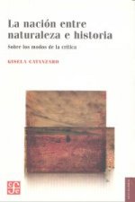 NACION ENTRE NATURALEZA E HISTORIA,LA