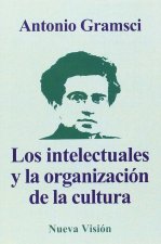 Los Intelectuales y la Organización de la Cultura