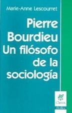 PIERRE BOURDIEU, UN FILOSOFO DE LA SOCIOLOGIA