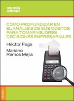 Cómo profundizar en el análisis de sus costos para tomar mejores de...