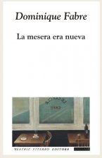 La mesera era nueva. (Novela.)