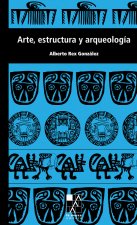 ARTE ESTRUCTURA Y ARQUEOLOGIA