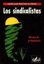 SINDICALISTAS, LOS
