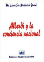 ALBERDI Y LA CONCIENCIA NACIONAL