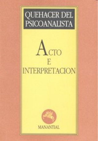 ACTO E INTERPRETACION