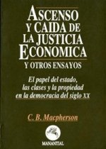 ASCENSO Y CAIDA DE LA JUSTICIA ECONOMICA