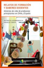 RELATOS DE FORMACION Y SABERES DOCENTES