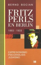 Fritz Perls en Berl­n, 1893-1933