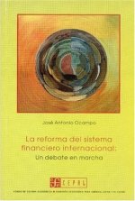 La reforma del sistema financiero internacional: un debate en marcha