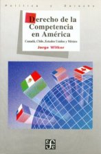 Derecho de la competencia en América : Canadá, Chile, Estados Unidos y México