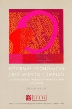Reformas económicas, crecimiento y empleo : los mercados de trabajo en América Latina y el Caribe