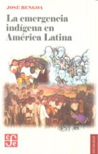 EMERGENCIA INDIGENA EN AMERICA LATINA,LA