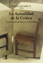 LA ACTUALIDAD DE LA CRITICA