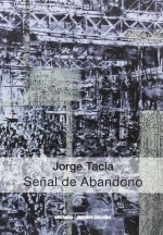 JORGE TACLA. SEÑAL DE ABANDONO