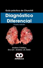 Gu­a práctica de churchill. Diagnóstico Diferencial. 4ª ed.