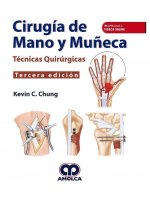 CIRUGIA DE MANO Y MUÑECA TECNICAS QUIRURGICAS