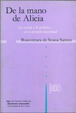 DE LA MANO DE ALICIA. LO SOCIAL Y LO POLITICO EN LA POSTMODERNIDAD