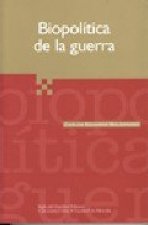 BIOPOLITICA DE LA GUERRA