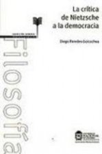 LA CRITICA DE NIETZCHE A LA DEMOCRACIA