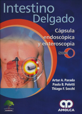 INTESTINO DELGADO CAPSULA ENDOSCOPICA Y ENTEROSCOPIA