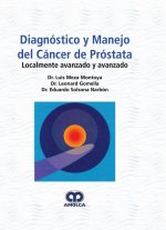 DIAGNOSTICO Y MANEJO DEL CANCER DE PROSTATA LOCALMENTE AVANZADO