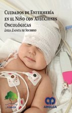 Cuidados en Enfermer­a en el Niño con Afecciones Oncológicas