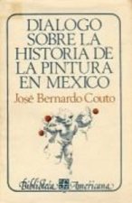 DIALOGO SOBRE HIST.PINTURA MEXICO